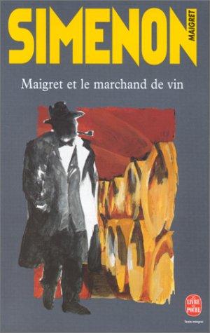 Georges Simenon: Maigret et le Marchand de vin (Paperback, French language, 2000, Livre de Poche)