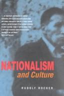 Rudolf Rocker: Nationalism and Culture (1997, Black Rose Books)