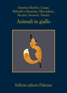 Marco Malvaldi, Francesco Recami, Simona Tanzini, Alicia Giménez-Bartlett, Gaetano Savatteri, Samantha Bruzzone, Andrej Longo, Luca Mercadante: Animali in giallo (Paperback, Italiano language, 2024, Sellerio)