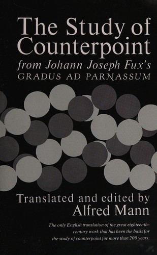 Johann Joseph Fux: The study of counterpoint (1965, Norton)