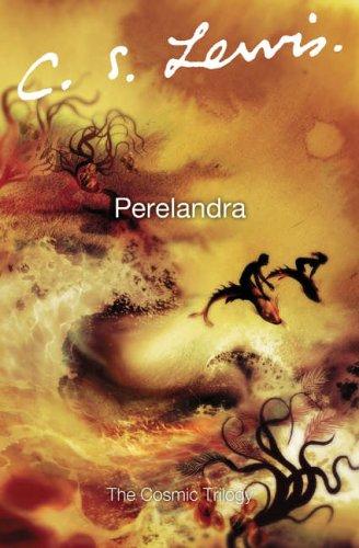 C. S. Lewis: Perelandra (2005, Voyager)