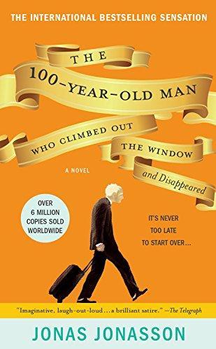 Jonas Jonasson, Jonas Jonasson: The 100-year-old man who climbed out the window and disappeared (2012, Hachette Books)