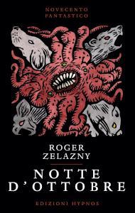 Roger Zelazny: Notte d'Ottobre (Paperback, Italian language, Edizioni Hypnos)