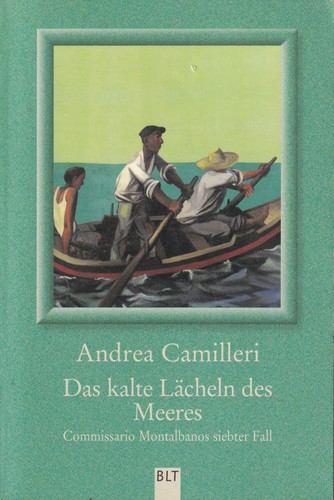 Andrea Camilleri: Das kalte Lächeln des Meeres (German language, 2005, BLT)