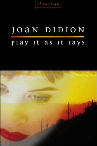 Joan Didion: Play It as It Lays (1998, Flamingo)