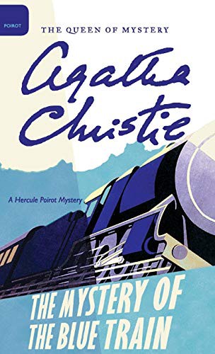 Mallory (DM), Agatha Christie: The Mystery of the Blue Train (Hardcover, 2016, William Morrow & Company)