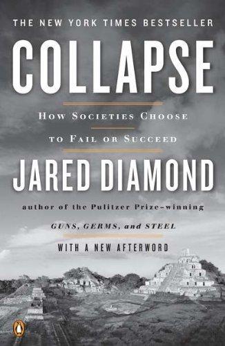 Jared Diamond: Collapse: How Societies Choose to Fail or Succeed (Paperback, 2011, Penguin (Non-Classics))