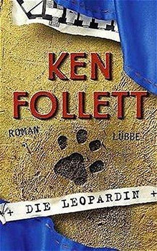 Ken Follett: Die Leopardin (German language, 2002, Bastei Lubbe)