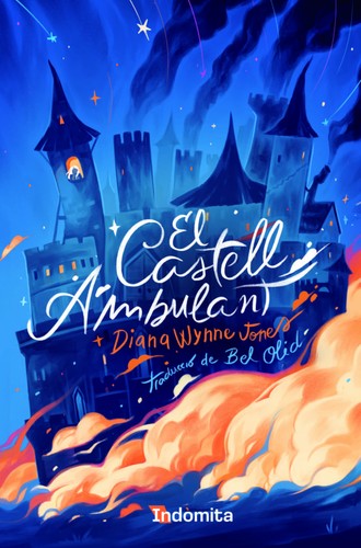 Gabriele Haefs, Diana Wynne Jones, I. C. Salabert: El castell ambulant (Hardcover, Catalan language, 2022, Indòmita)