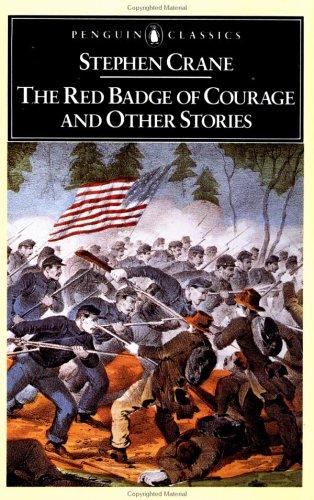 Stephen Crane: The red badge of courage, and other stories (1991, Penguin Books)