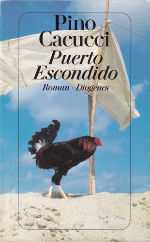 Pino Cacucci: Puerto Escondido (German language, 1994, Diogenes)