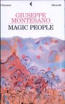 Giuseppe Montesano: Magic people (Italian language, 2005, Feltrinelli)