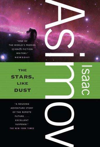 Isaac Asimov: The Stars, Like Dust (Paperback, 2009, Orb Books)