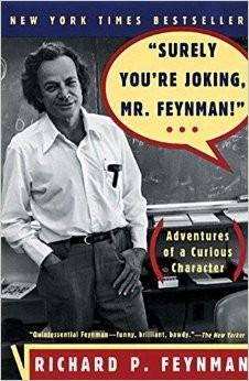 Ralph Leighton, Richard P. Feynman: Surely You're Joking, Mr. Feynman! (1986)