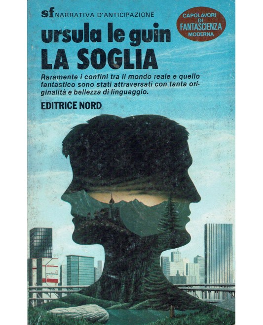 Ursula K. Le Guin: La soglia (Paperback, italiano language, Editrice Nord)