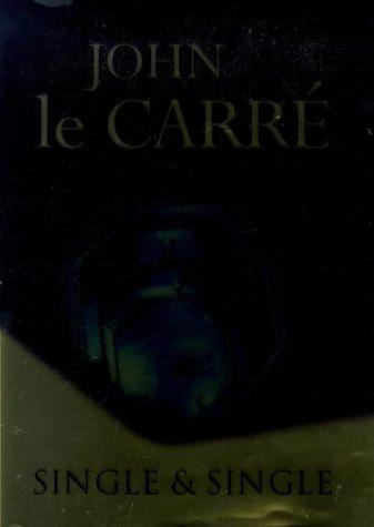John le Carré: Single and Single (Hardcover, 1999, Hodder & Stoughton Ltd)