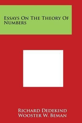 Richard Dedekind, Wooster W Beman: Essays on the Theory of Numbers (2014)