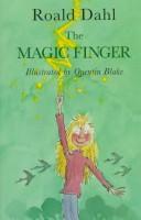 Roald Dahl: The magic finger (1974, Puffin Books)