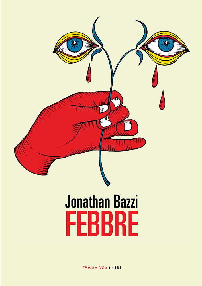 Jonathan Bazzi: Febbre (Paperback, italiano language, Fandango Libri)