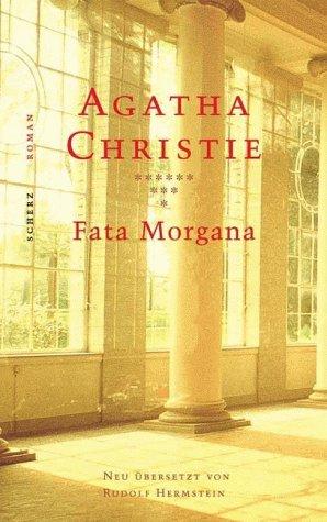 Agatha Christie: Fata Morgana. (Hardcover, German language, 2000, Scherz)