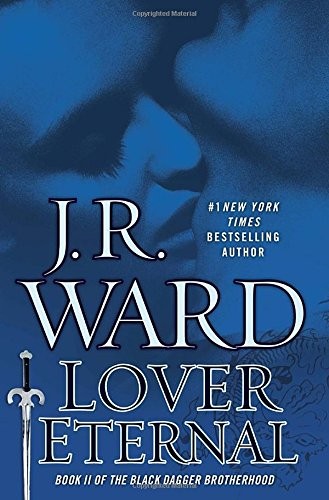 J.R. Ward (double): Lover Eternal (Hardcover, 2012, NAL, Berkley)