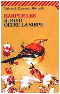 Harper Lee: Il buio oltre la siepe (Italian language, 2009)