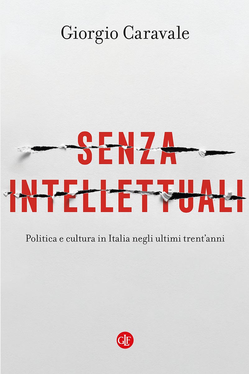 Giorgio Caravale: Senza Intellettuali (EBook, Italiano language, Laterza)