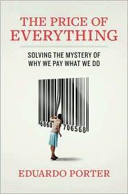 Eduardo Porter: The price of everything (2011, Portfolio Penguin)