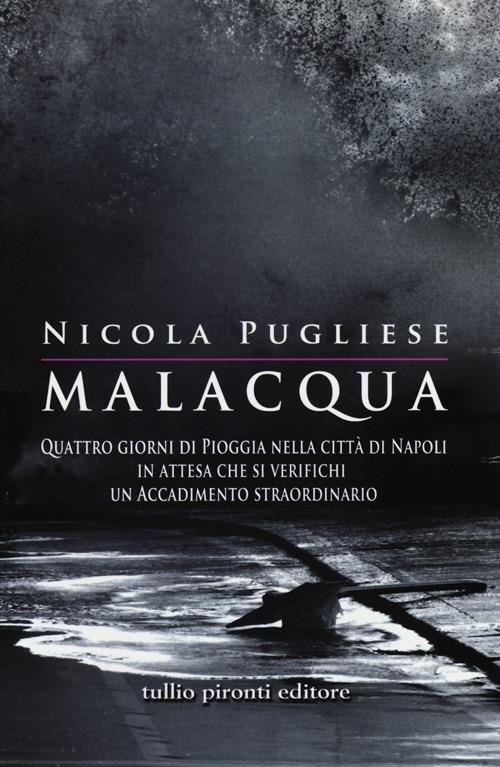 Nicola Pugliese: Malacqua. (Paperback, italiano language, 2022)