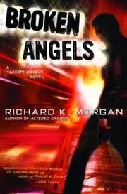 Richard K. Morgan: Broken Angels (Takeshi Kovacs Novels) (2005, Tantor Media)