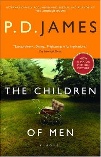 P. D. James: The Children of Men (Paperback, 2005, Vintage Canada)