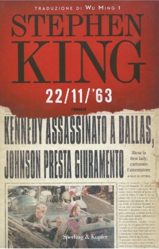 Stephen King: 22/11/'63 (Italian language, 2011, Sperling & Kupfer)
