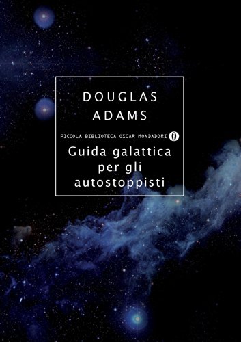 Douglas Adams: Guida galattica per gli autostoppisti (Italiano language, 2012, Mondadori)
