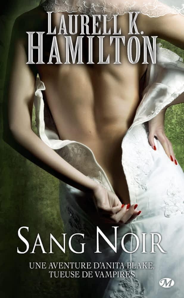 Laurell K. Hamilton: Sang noir (French language, Milady)