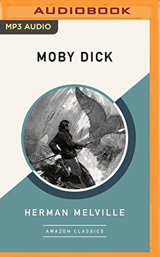 Tim Campbell, Herman Melville: Moby Dick (AudiobookFormat, 2018, Brilliance Audio)