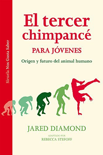 Jared Diamond, María Corniero: El tercer chimpancé para jóvenes (Hardcover, 2015, Siruela)