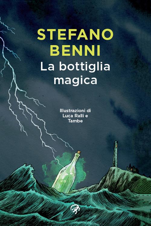Stefano Benni, Luca Ralli: La bottiglia magica (Paperback, Italian language, 2016, Lizard)