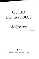 Molly Keane: Good behaviour (1981, Knopf, distributed by Random House)