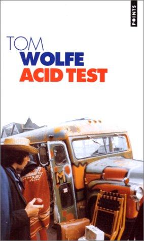 Tom Wolfe (woodcarver): Acid test (Paperback, 1996, Seuil)