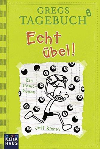 Jeff Kinney: Echt übel! (German language)