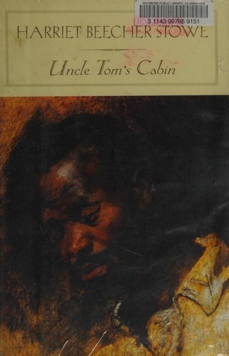 Amanda Claybaugh, Harriet Beecher Stowe: Uncle Tom's Cabin (Hardcover, 2004, Barnes & Noble Classics)