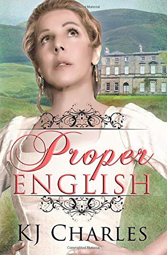 KJ Charles: Proper English (Paperback, 2019, Kjc Books, KJC Books)