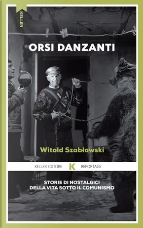 Orsi danzanti (Paperback, italiano language, 2022, Keller)