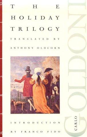 Carlo Goldoni: The Holiday Trilogy (Paperback, 1994, Marsilio Publishers)