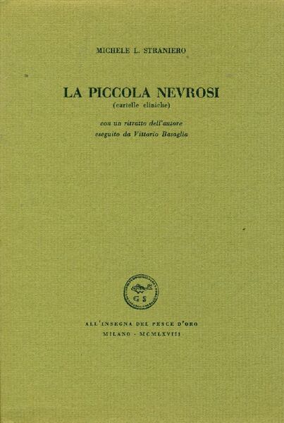 Michele L. Straniero: La piccola nevrosi. (Italian language, 1968, All'insegna del pesce d'oro)