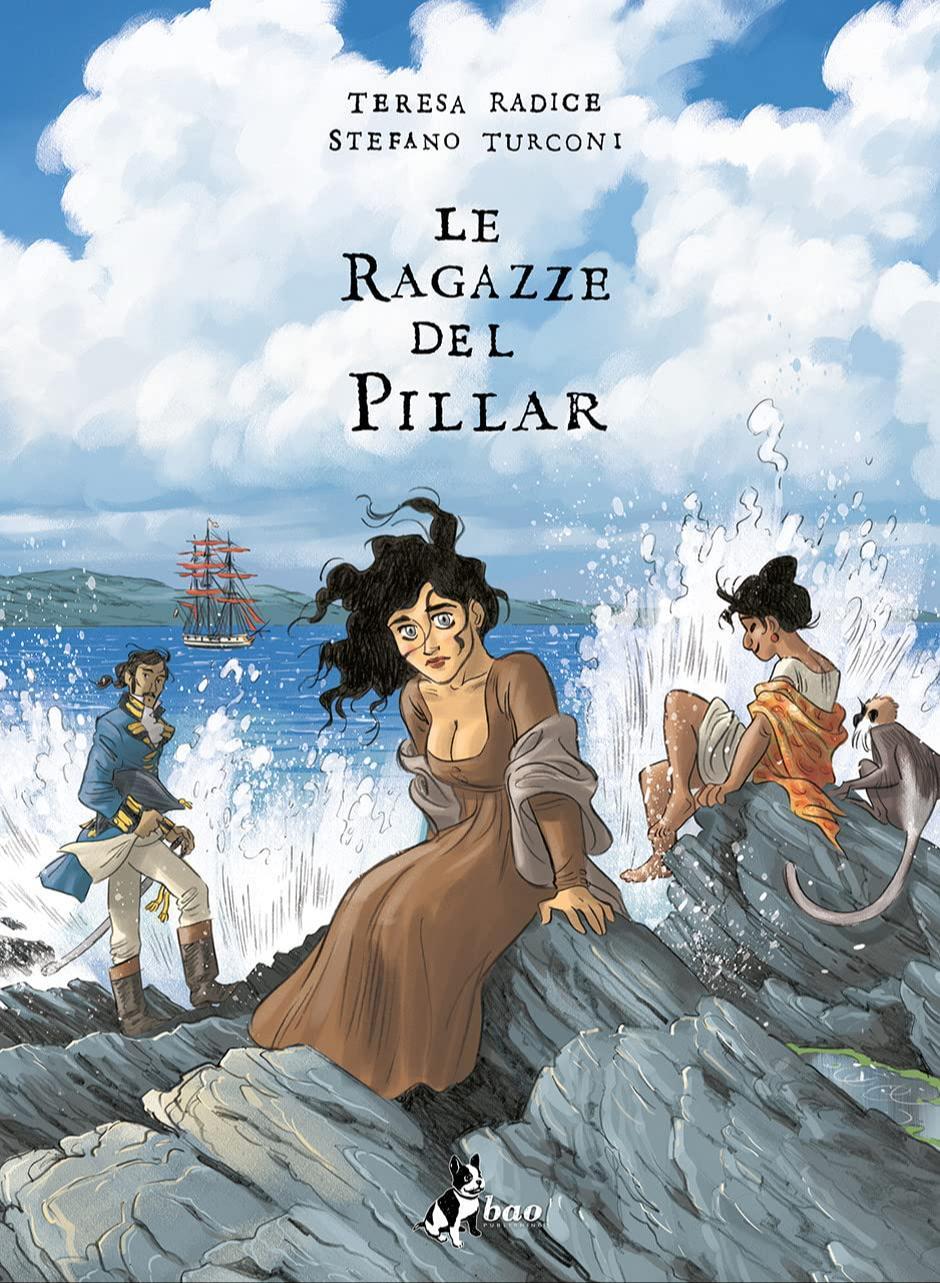 Teresa Radice, Stefano Turconi: Le ragazze del Pillar (Hardcover, Italian language, 2021, BAO Publishing)