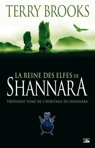 Terry Brooks: La reine des elfes de Shannara (French language, 2006, Bragelonne)