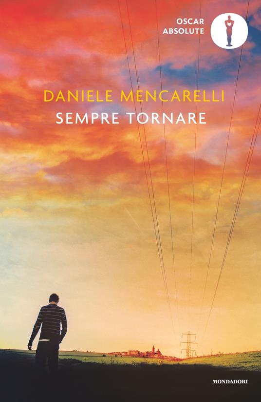 Daniele Mencarelli: Sempre tornare (Paperback, Italiano language, 2023, Mondadori)