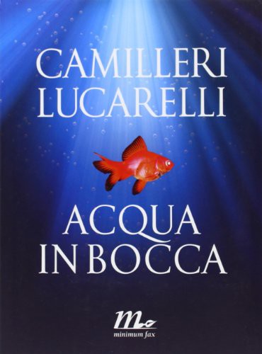 Carlo Lucarelli: Acqua in Bocca (Paperback, 2011, Minimum fax)