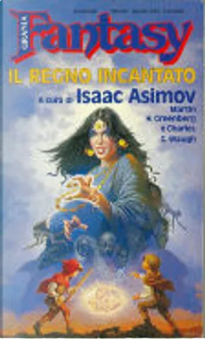 Il regno incantato (Paperback, italiano language, 1993, Mondadori)